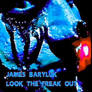 Look the Freak Out (Explicit)