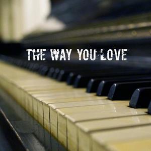 The Way You Love (feat. Montè Gill, Willis Greenstreet & Shawn O'Neal)