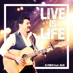 Live Is Life (Extended Edit)