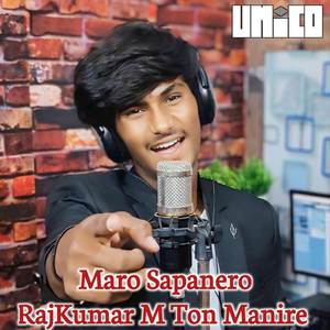 Maro Sapanero RajKumar M Ton Manire