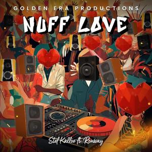 Nuff Love (feat. Ronway)