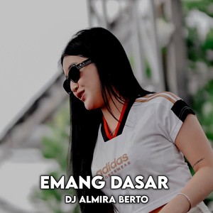 Emang Dasar
