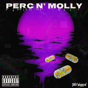 Perc N' Molly (Explicit)