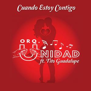 Cuando Estoy Contigo (feat. Tito Guadalupe)