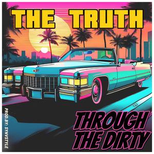 Through The Dirty (Explicit)