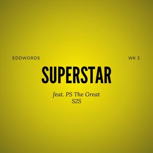 SUPERSTAR (feat. P.S. The Great) [Explicit]