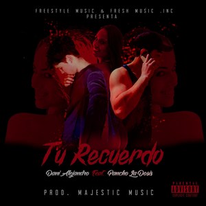 Tu Recuerdo (Explicit)