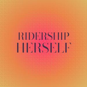 Ridership Herself