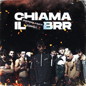 Chiama il BRR (feat. Copp1) (Explicit)