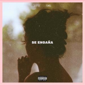 Se Engaña (feat. Yomiel) [Explicit]