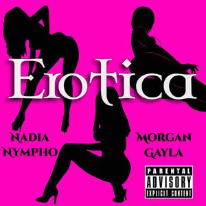 EROTICA(feat. Nadia Nympho) (Explicit)