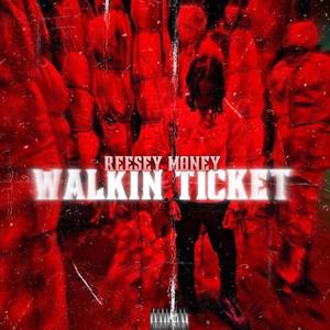 Walkin ticket (Explicit)