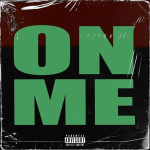 ON ME (feat. DaBest JRock) [Explicit]