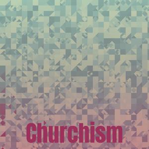 Churchism