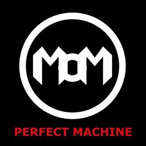 Perfect Machine (Fortschritt Mix)