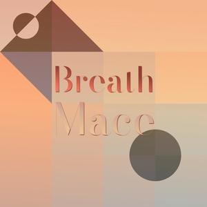 Breath Mace