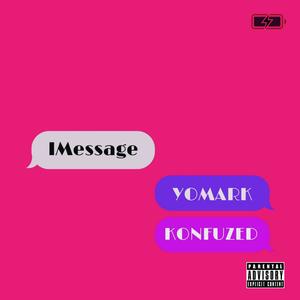 iMessage (feat. Konfuzed) [Explicit]