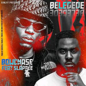 Bow Chase x Slap Dee (Belegede)