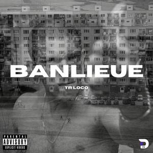 Banlieue (Explicit)