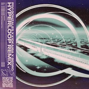 HYPERLOOP REMIX (feat. Bedro) (Explicit)