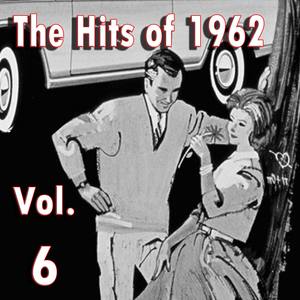 The Hits of 1962, Vol. 6