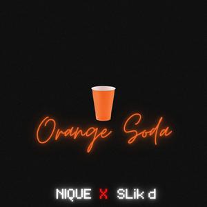 Orange Soda (feat. SLik d)