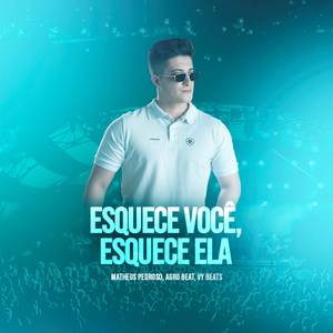 Esquece você, esquece ela