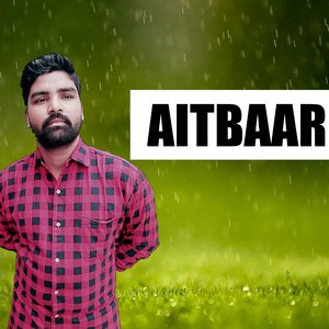 Aitbaar (Explicit)