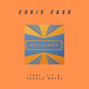 Designer (feat. Lit & Sedale Notes) [Explicit]