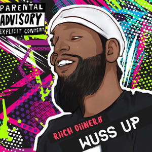 WuSs Up (Explicit)