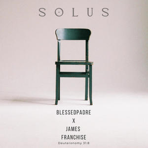 Solus (feat. James Franchise)