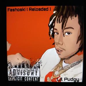 Fashoski ( Reloaded ) [Explicit]