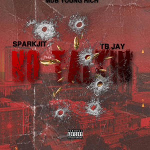 No Talkin (feat. TB JAY & SparkJit) (Explicit)