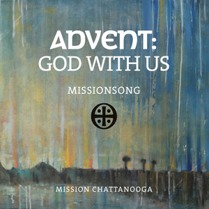 Advent: God With Us