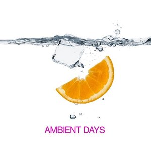 Ambient Days