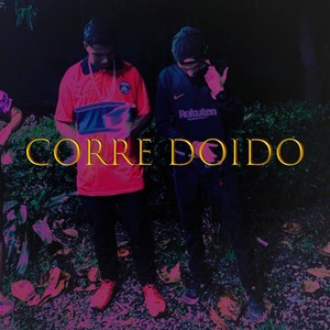 Corre Doido (Explicit)