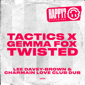 Twisted (Lee Davey-Brown & Charmain Love Extended Club Dub)