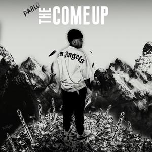 The Come Up (Explicit)