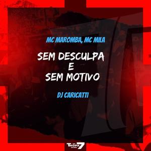 Sem desculpa e sem motivo (Explicit)