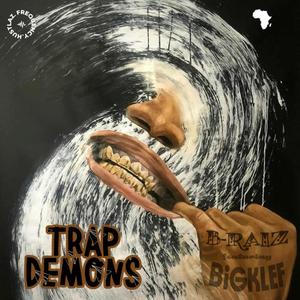 Trap Demons (feat. Big Klef) [Explicit]