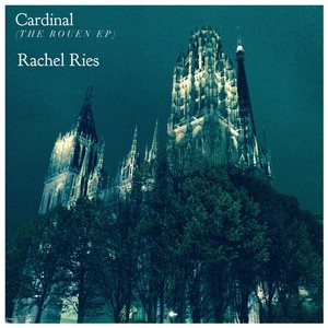 Cardinal (The Rouen Ep)