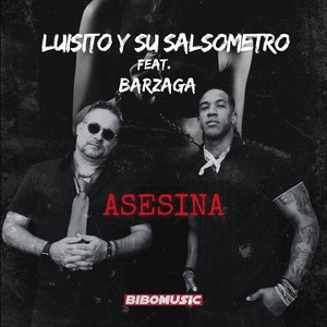 Asesina (Salsa Version) [feat. Barzaga]