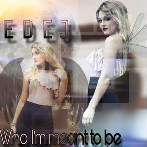 Who I'm Meant to Be