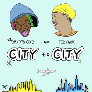 City to City (feat. Ted Park) [Explicit]