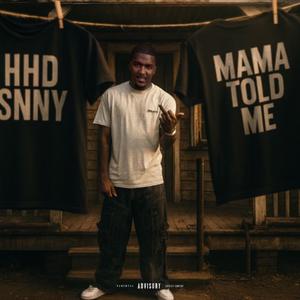 Mama told me (Explicit)