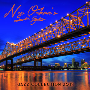 New Orlean's Smooth Guitar Jazz Collection 2019