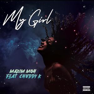 My Girl (feat. Chuddy K)