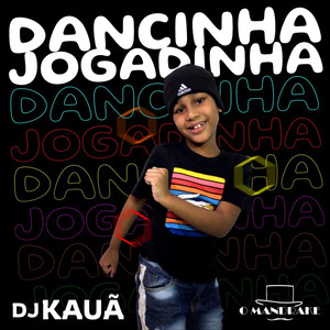 Dancinha Jogadinha (Explicit)
