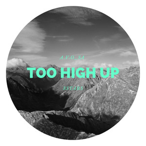 Too High Up (Explicit)