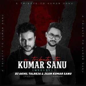 A Tribute To Kumar Sanu (Medley)